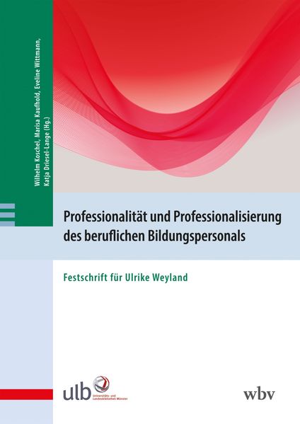 Professionalität und Professionalisierung des beruflichen Bildungspersonals