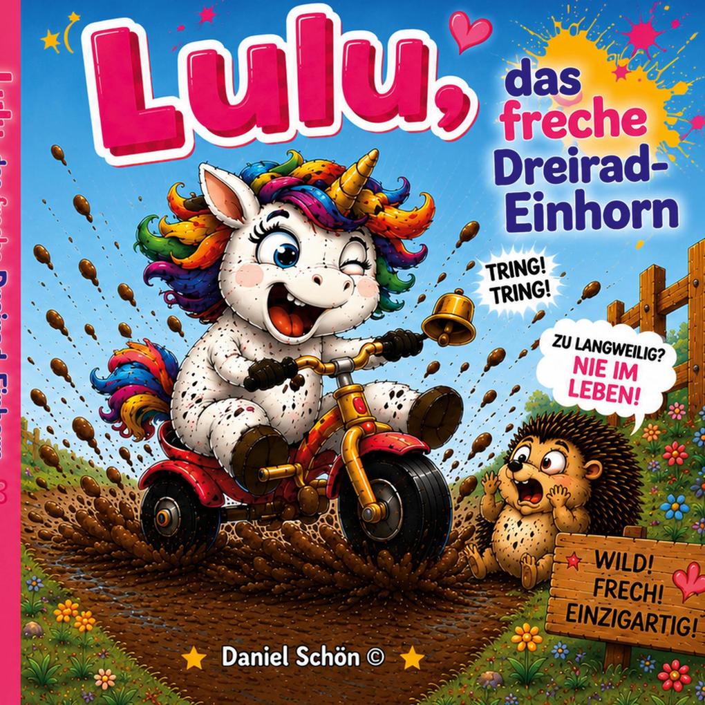Lulu das freche Dreirad-Einhorn