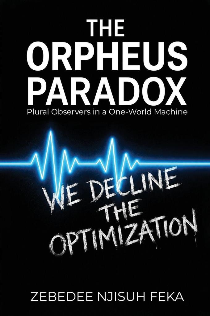 The Orpheus Paradox