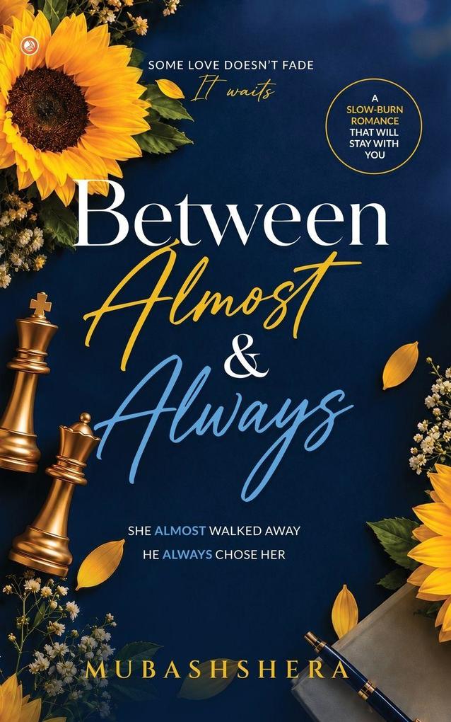 Between Almost & Always