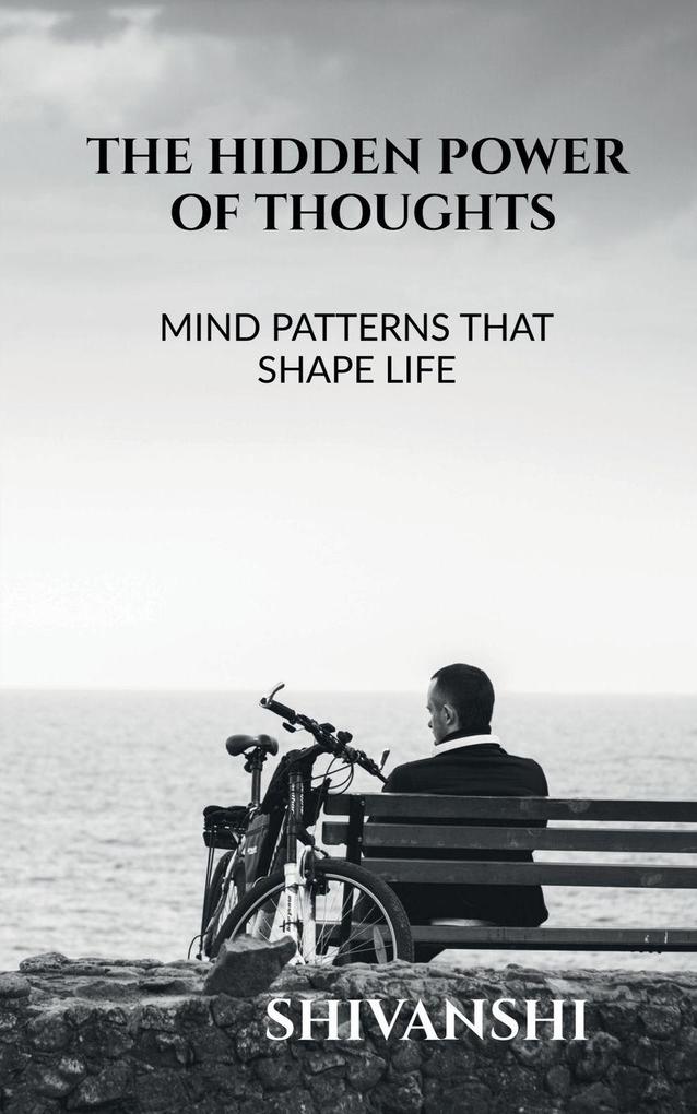 THE HIDDEN POWER OF THOUGHTS