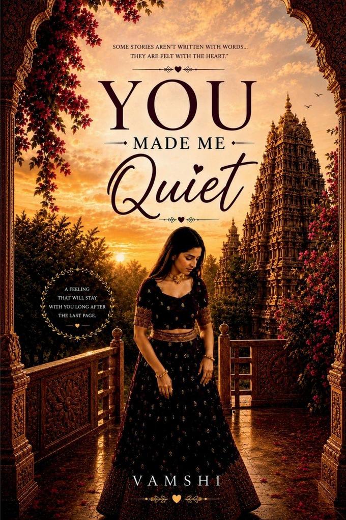 You Made Me Quiet