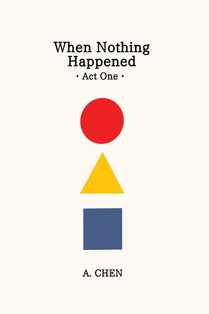 When Nothing Happened