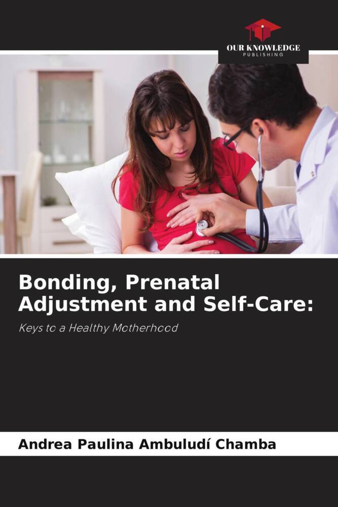 Bonding Prenatal Adjustment and Self-Care: