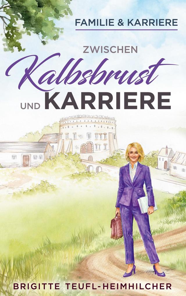 Zwischen Kalbsbrust und Karriere