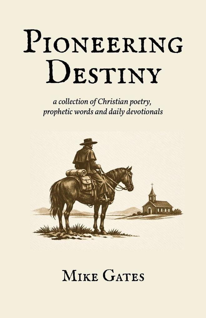 Pioneering Destiny