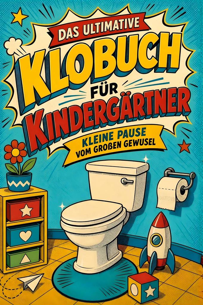 Das ultimative Klobuch für Kindergärtner
