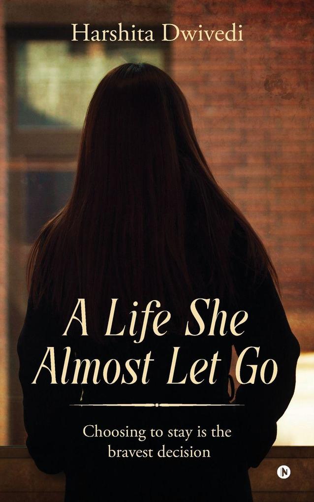 A life she almost let go