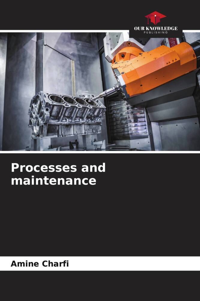 Processes and maintenance