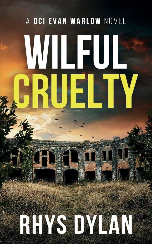 Wilful Cruelty