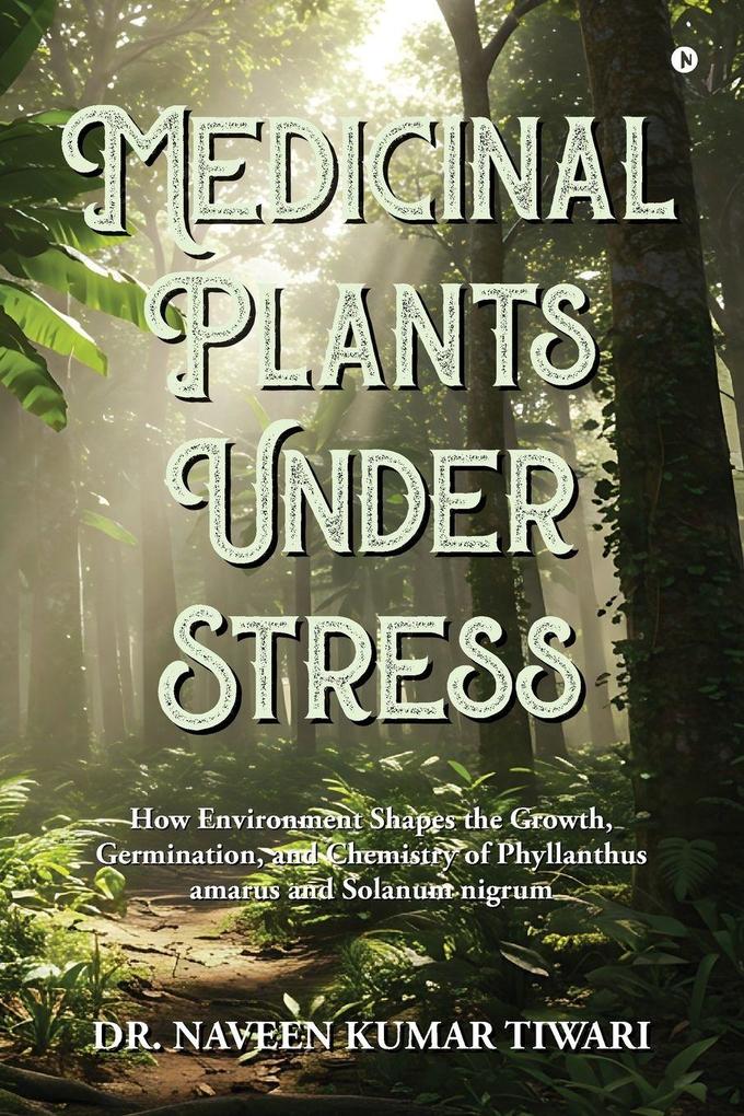 Medicinal Plants Under Stress