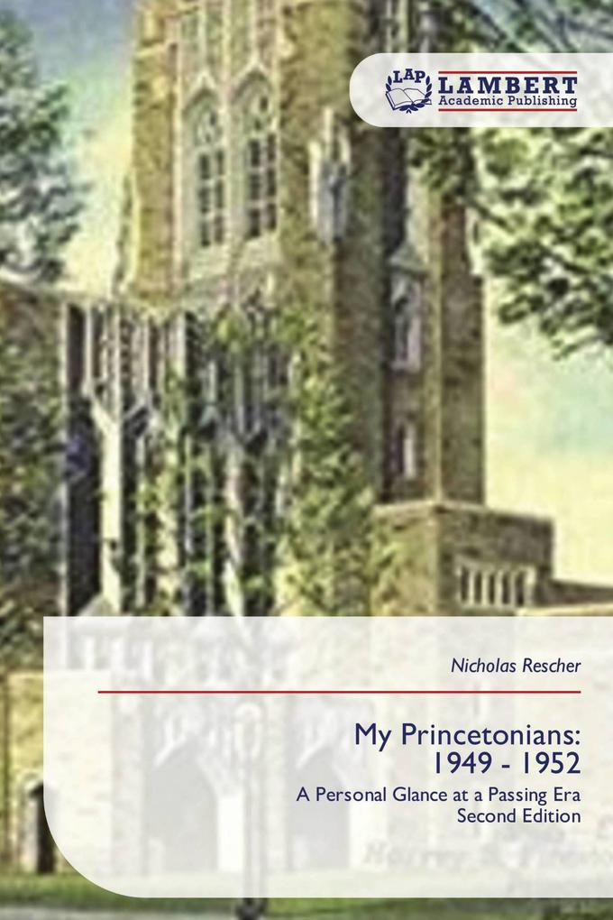 My Princetonians: 1949 - 1952