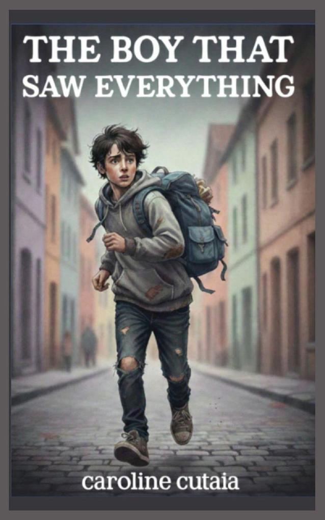 The Boy That Saw Everything