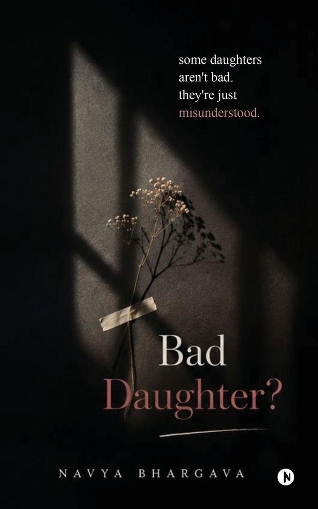 Bad Daughter?
