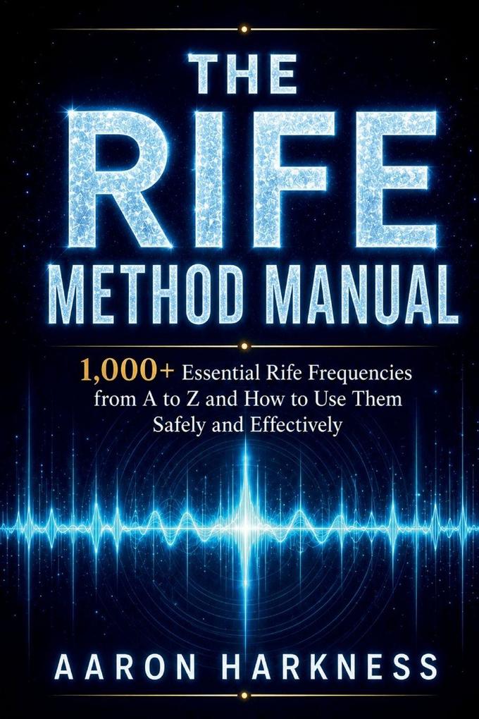 THE RIFE METHOD MANUAL
