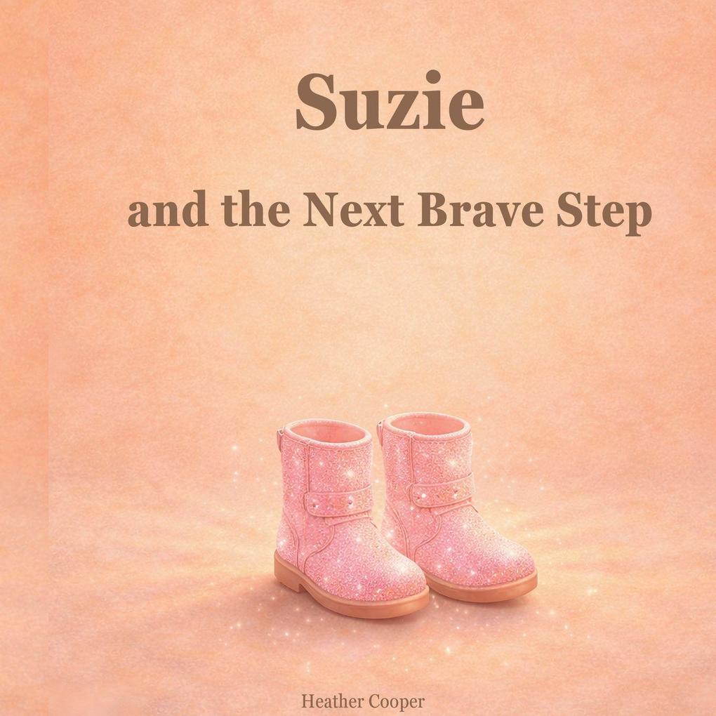 Suzie and the Next Brave Step