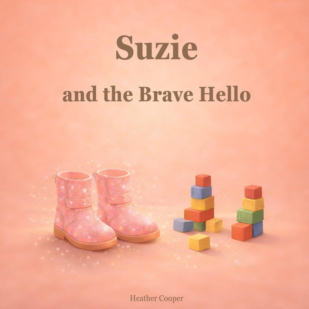 Suzie and the Brave Hello