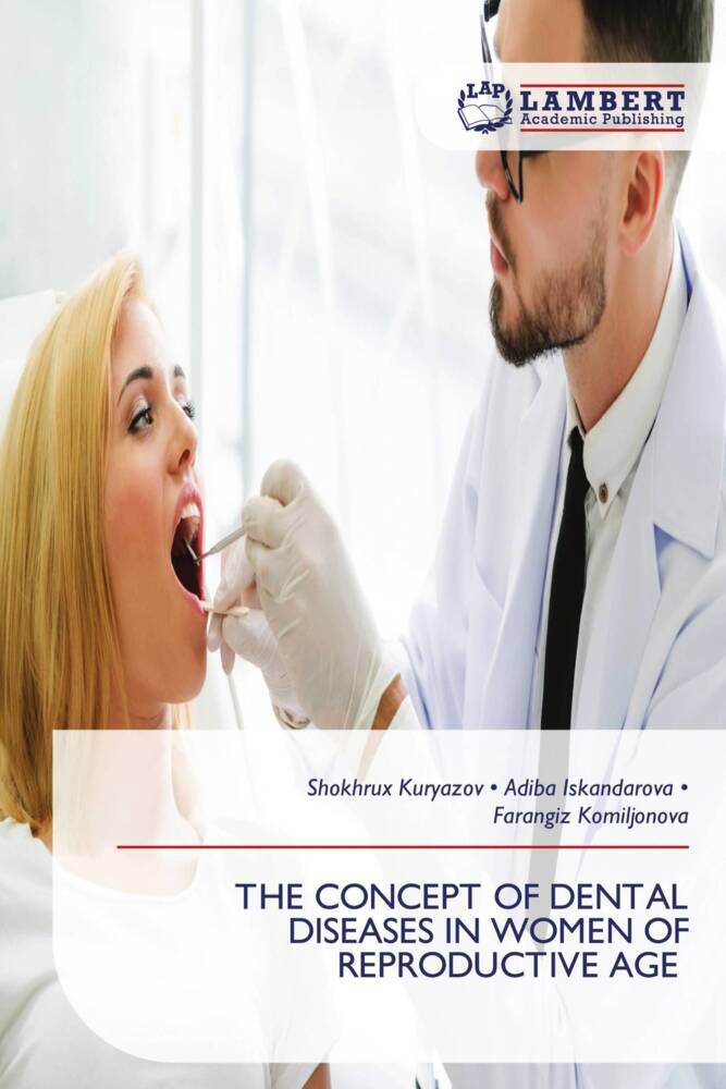 THE CONCEPT OF DENTAL DISEASES IN WOMEN OF REPRODUCTIVE AGE