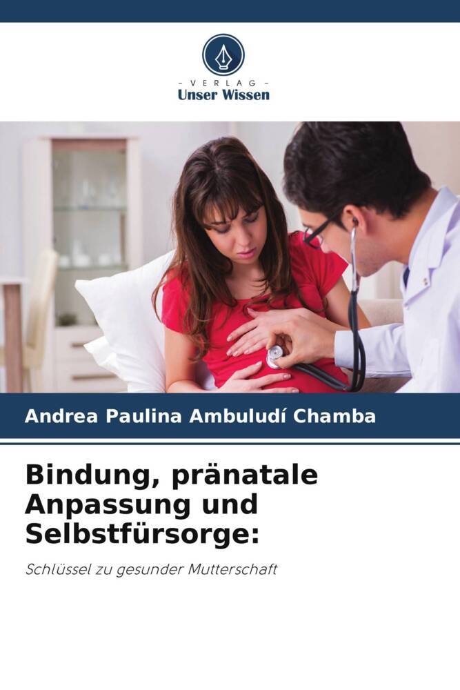 Bindung pränatale Anpassung und Selbstfürsorge: