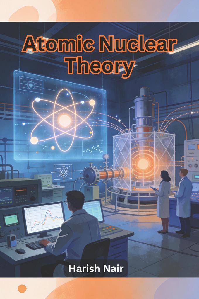 Atomic Nuclear Theory