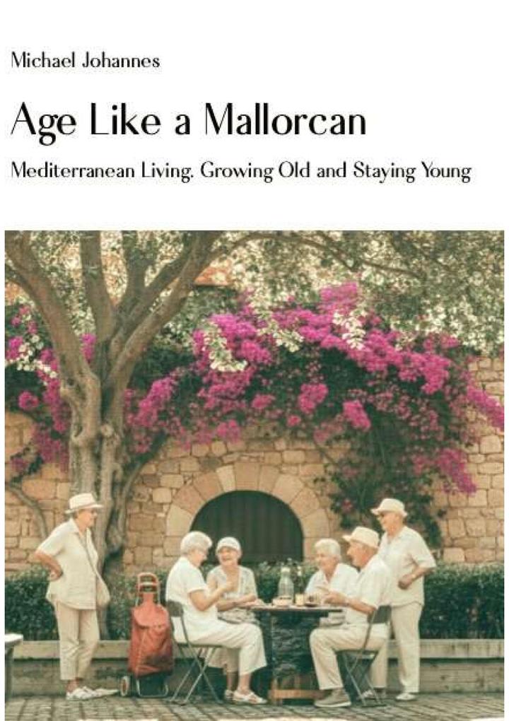 Age Like a Mallorcan