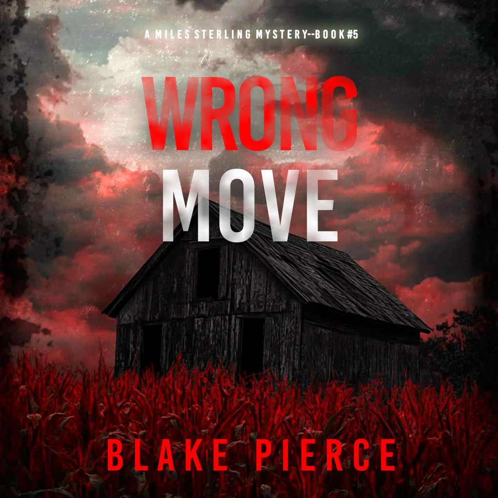 Wrong Move (A Miles Sterling FBI Suspense ThrillerBook Five)