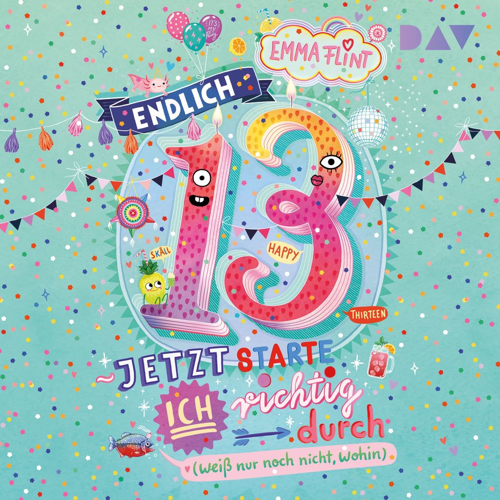 Endlich 13 Jetzt starte ich richtig durch (weiß nur noch nicht wohin)