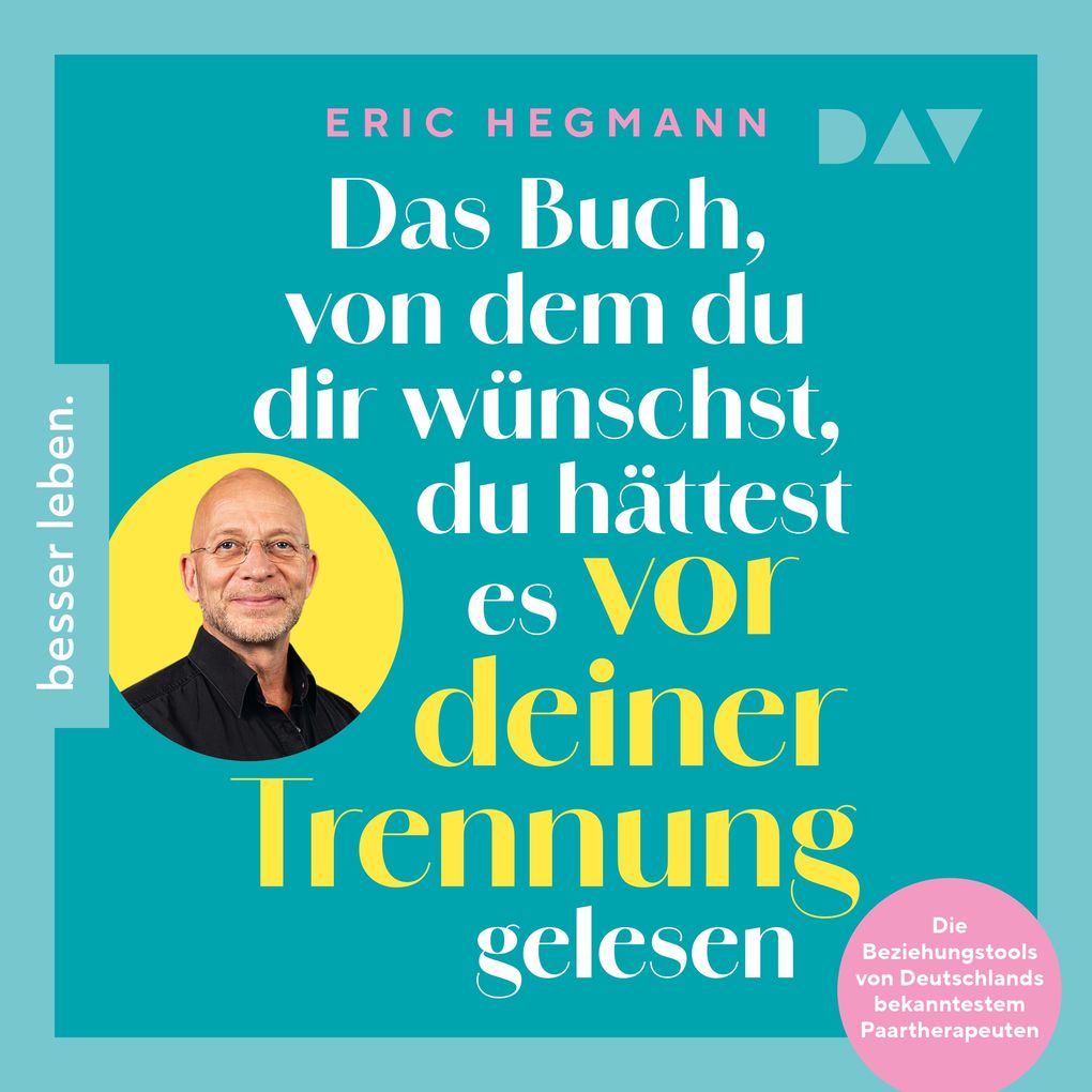 Das Buch von dem du dir wünschst du hättest es vor deiner Trennung gelesen. Die Beziehungstools von Deutschlands bekanntestem Paartherapeuten