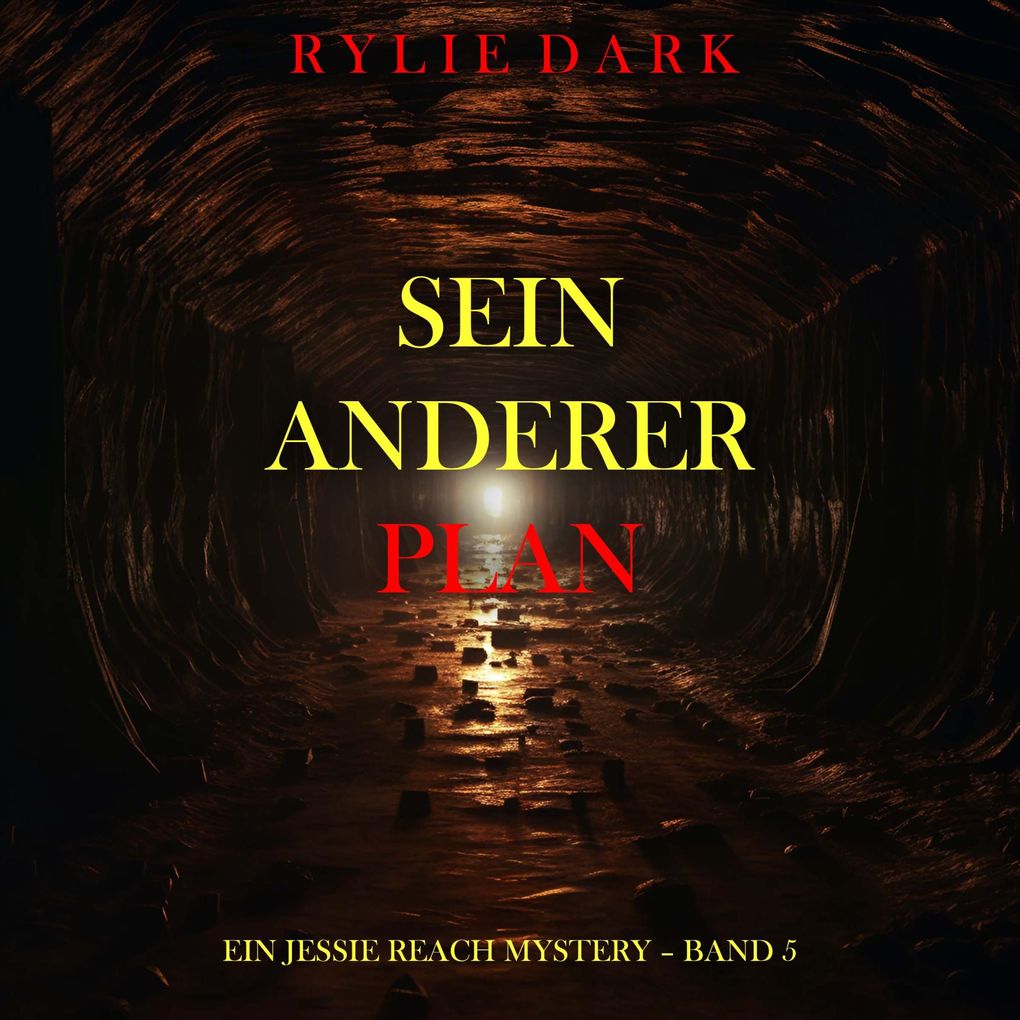 Sein Anderer Plan (Ein Jessie Reach Mystery Band 5)