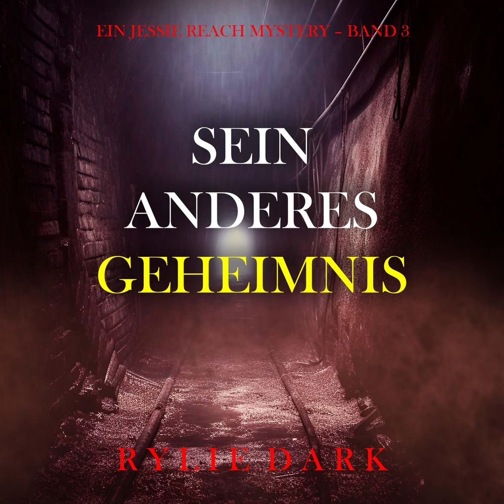 Sein Anderes Geheimnis (Ein Jessie Reach Mystery Band 3)