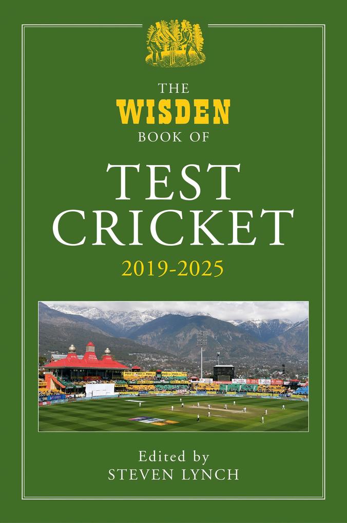 The Wisden Book of Test Cricket 2019-2025