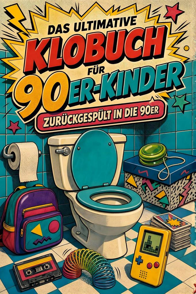 Das ultimative Klobuch für 90er-Kinder