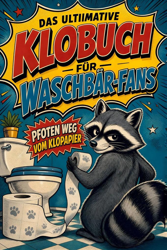 Das ultimative Klobuch für Waschbär-Fans