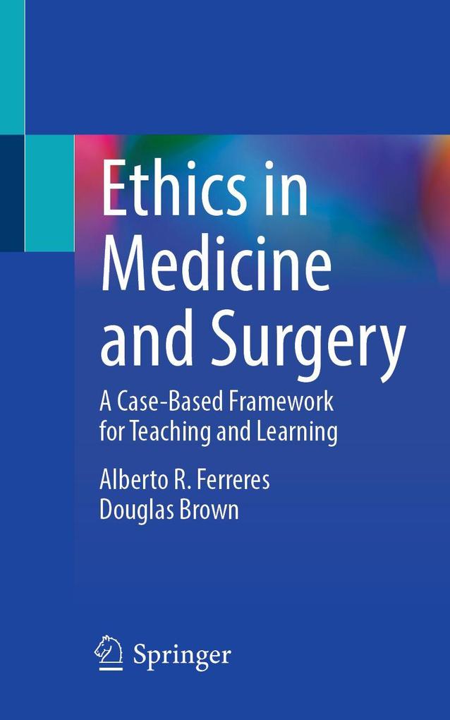 Ethics in Medicine and Surgery
