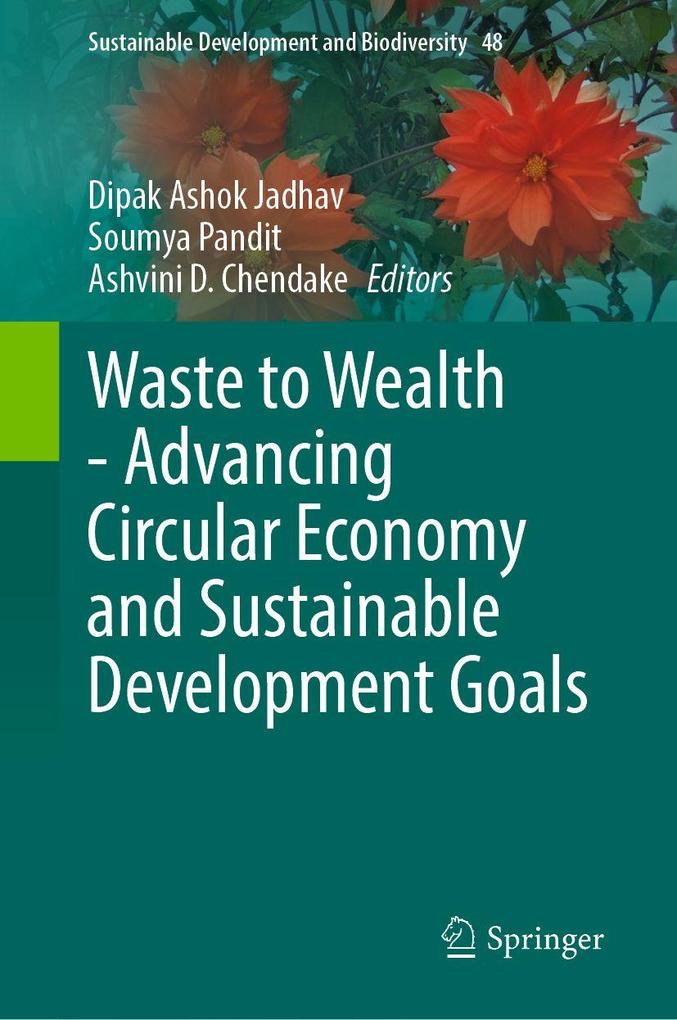 Waste to Wealth - Advancing Circular Economy and Sustainable Development Goals