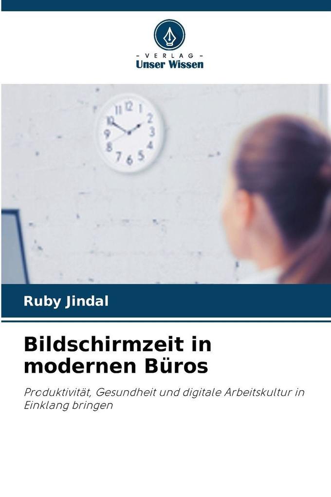 Bildschirmzeit in modernen Büros
