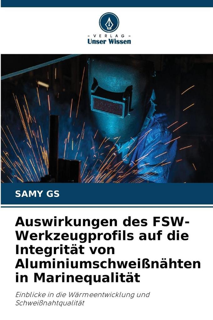 Auswirkungen des FSW-Werkzeugprofils auf die Integrität von Aluminiumschweißnähten in Marinequalität