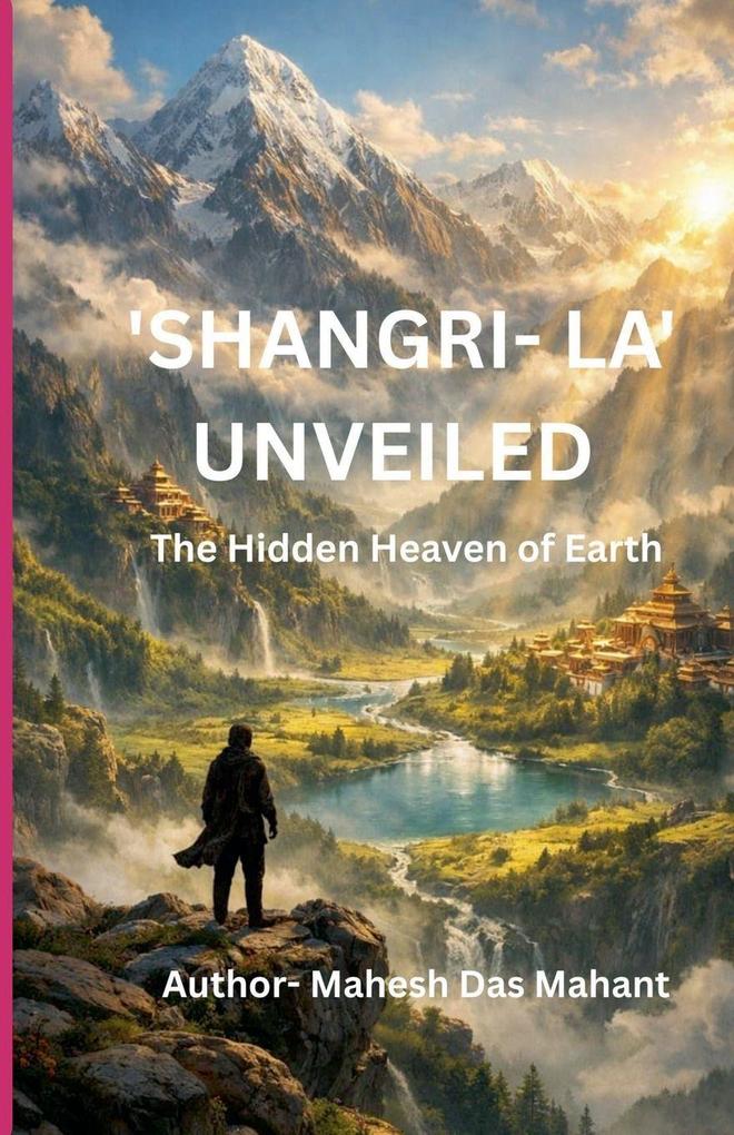 'Shangri- La' Unveiled