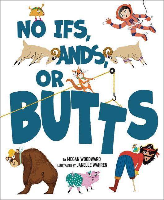 No Ifs Ands or Butts