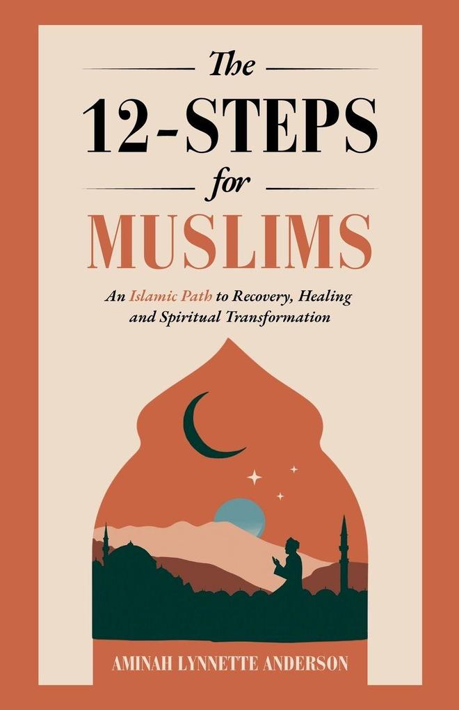 The 12-Steps for Muslims