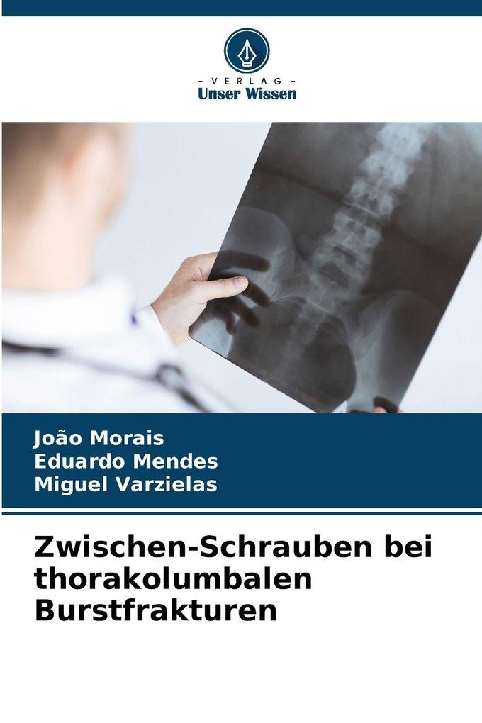 Zwischen-Schrauben bei thorakolumbalen Burstfrakturen