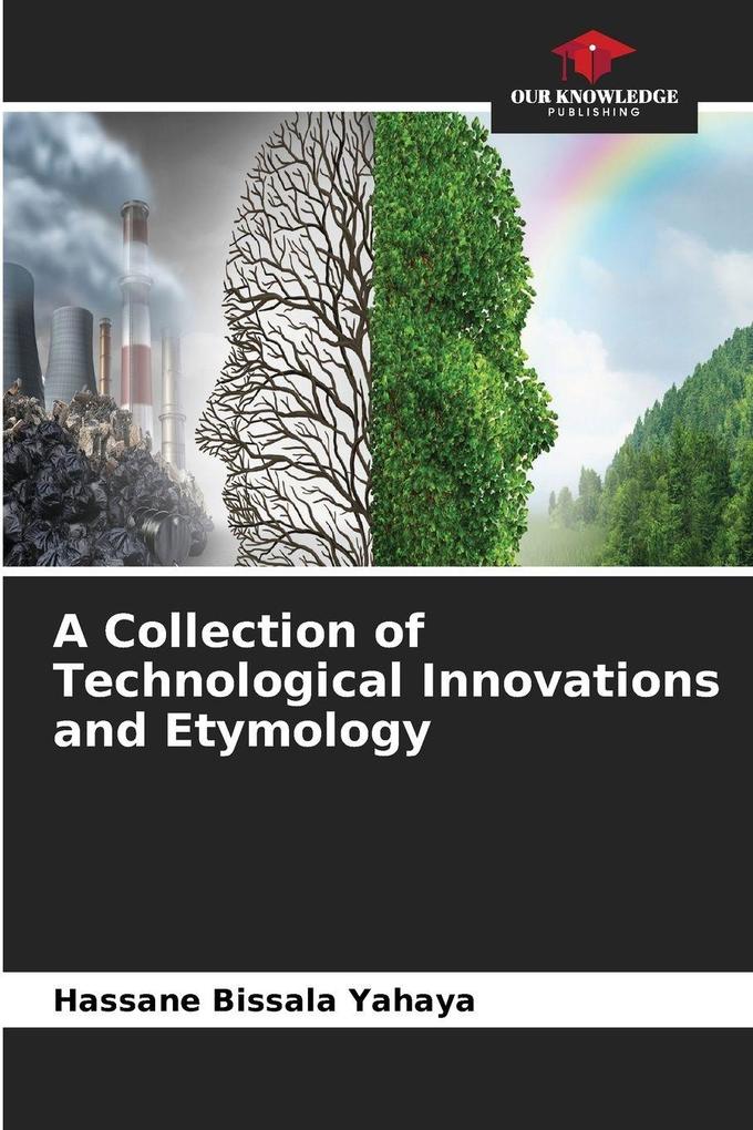 A Collection of Technological Innovations and Etymology
