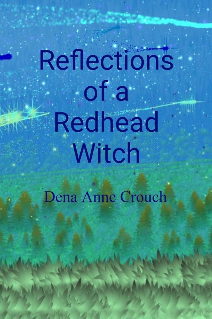 Reflections of a Redhead Witch