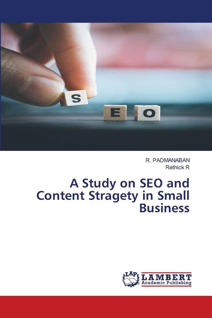 A Study on SEO and Content Stragety in Small Business