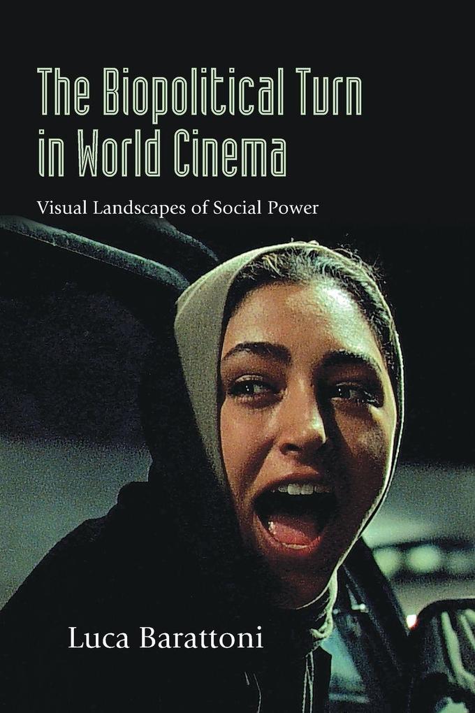 The Biopolitical Turn in World Cinema