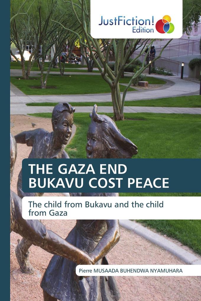 THE GAZA END BUKAVU COST PEACE