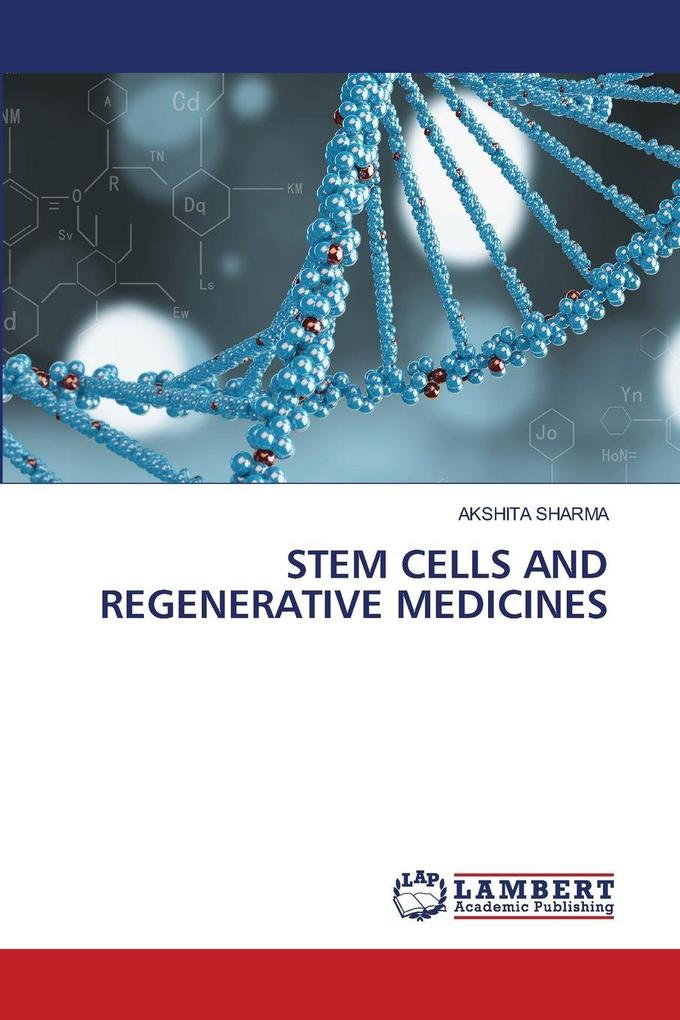 STEM CELLS AND REGENERATIVE MEDICINES