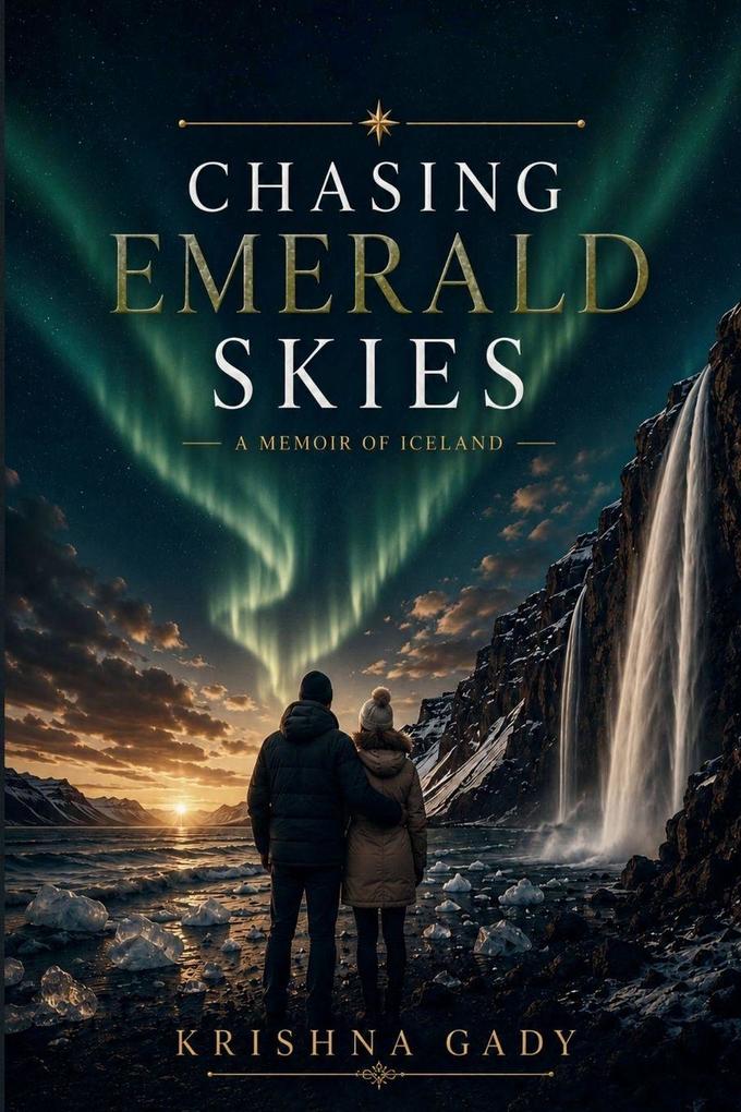 Chasing Emerald Skies