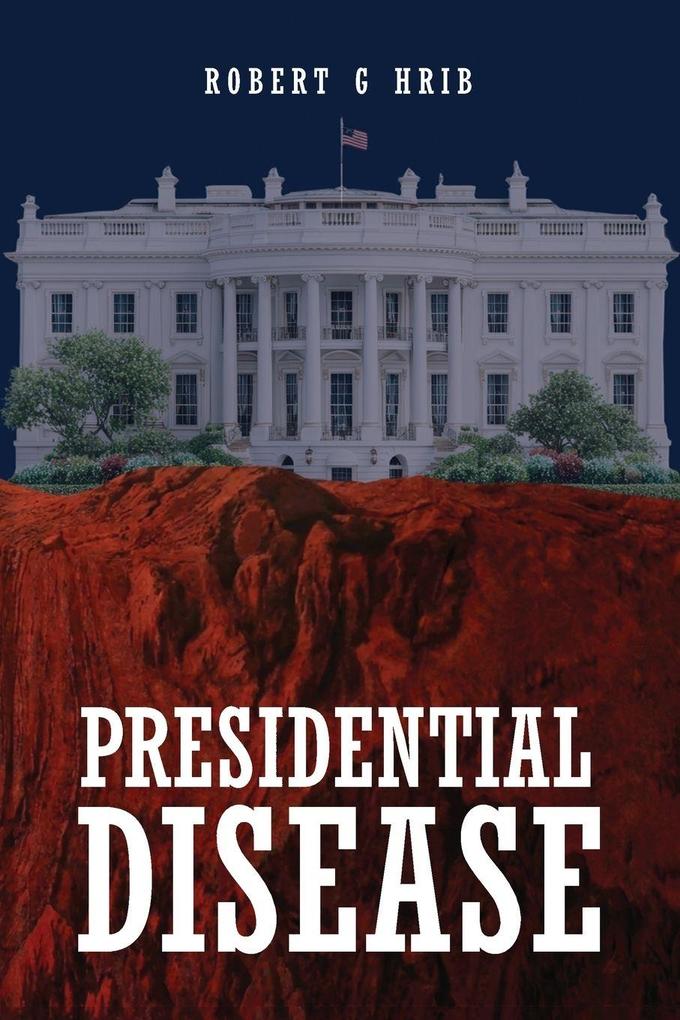 Presidential Disease