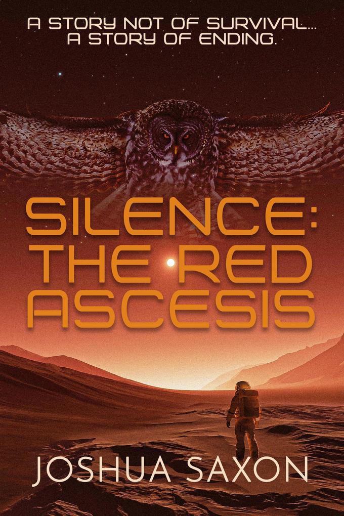 Silence: The Red Ascesis